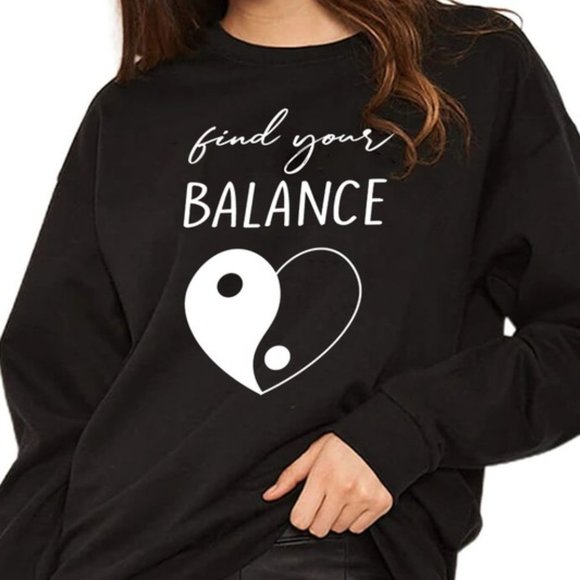 T-Shirt Addicts Tops - Find Your Balance Sweatshirt
